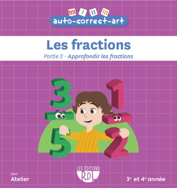 Les fractions - Partie 2 - Approfondir les fractions